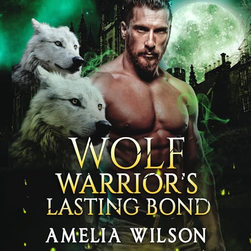 Wolf Warrior's Lasting Bond