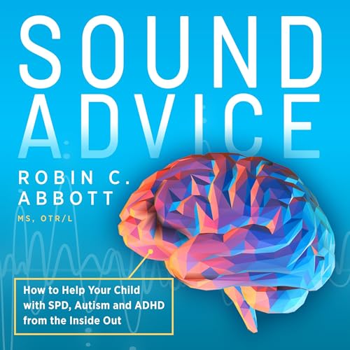Sound Advice by Robin C. Abbott