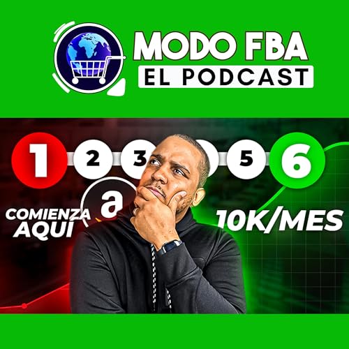 #86: GANA $10,000 DÓLARES en 90 Días con Amazon FBA (Sin Experiencia) by Unknown