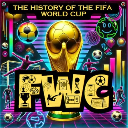 FIFA World Cup (FWC) - The History 🌍⚽ by The Guardian and Talisman