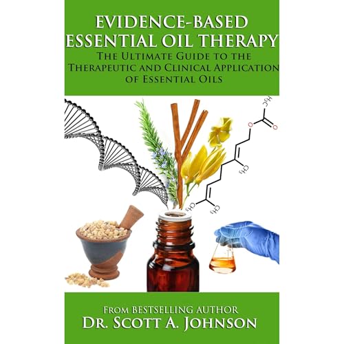 Evidence-Based Essential Oil Therapy