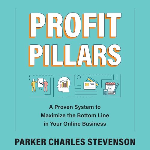 Profit Pillars by Parker Charles Stevenson