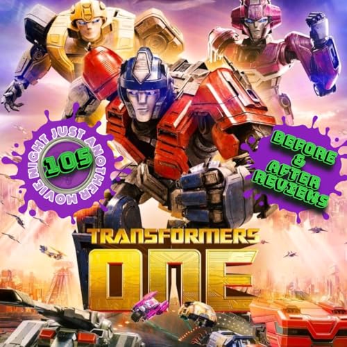 Before and After reviews episodes 105: Transformers one by Unknown