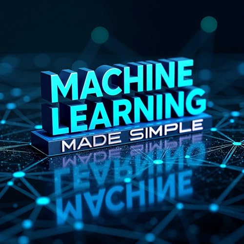 Machine Learning Made Simple by Saugata Chatterjee