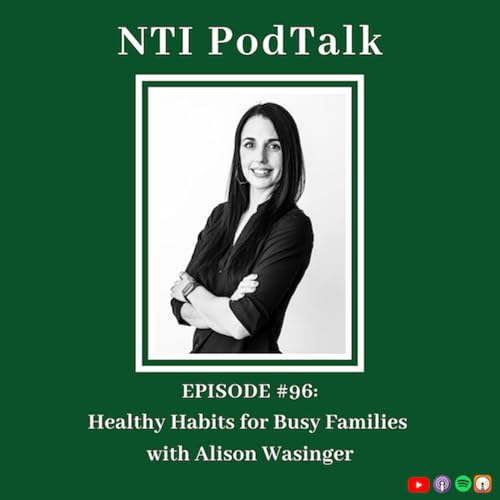Healthy Habits for Busy Families with Alison Wasinger | EP 96 by Unknown