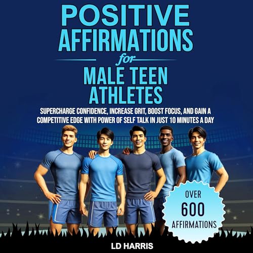 Positive Affirmations for Male Teen Athletes