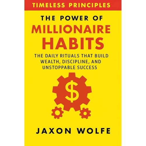 The Power of Millionaire Habits