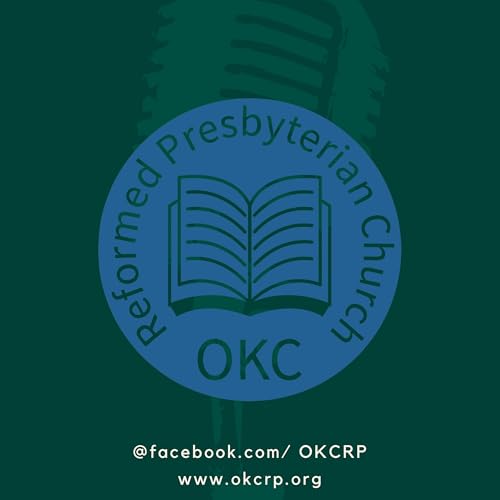 Oklahoma City Reformed Presbyterian Church by Oklahoma City Reformed Presbyterian Church