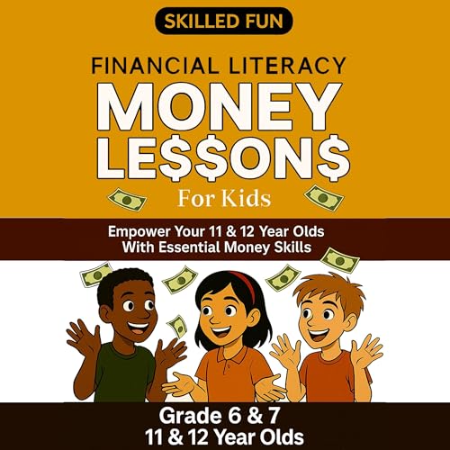 Smart Money Lessons for Kids: Grade 6 & 7 Financial Literacy
