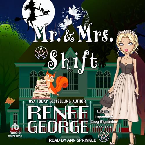 Mr. and Mrs. Shift by Renee George