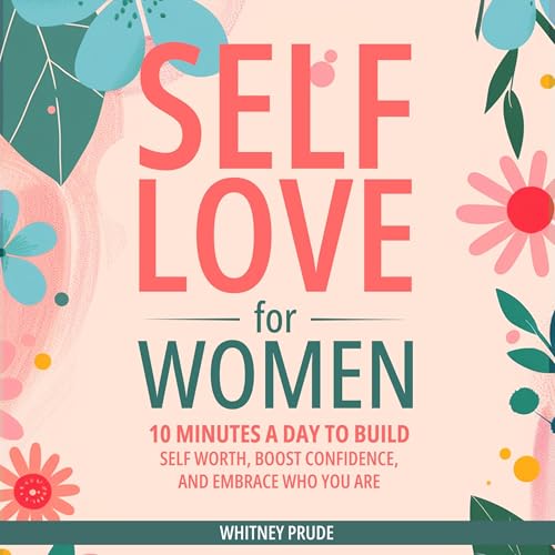 Self-Love for Women by Whitney Prude