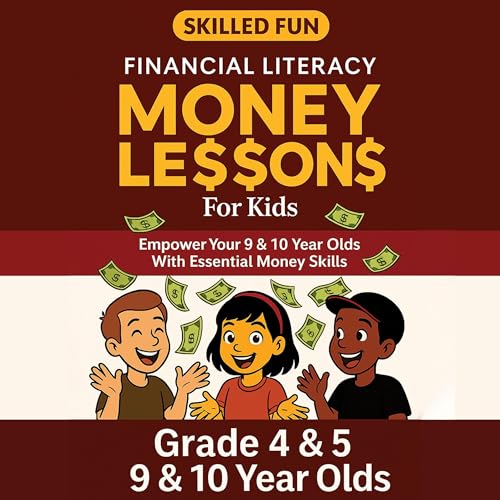 Smart Money Lessons for Kids: Grade 4 & 5 Financial Literacy