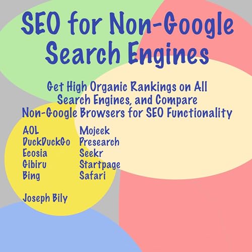 SEO for Non-Google Search Engines by Joseph Bily