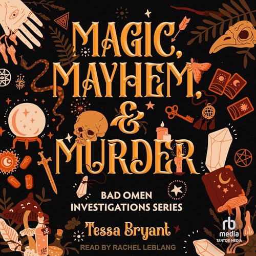 Magic, Mayhem & Murder