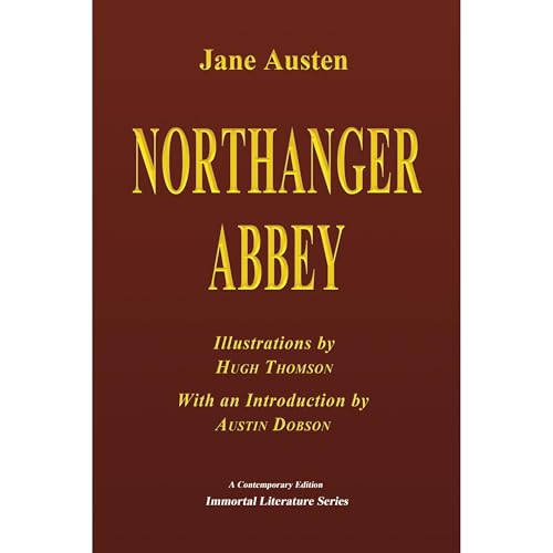 Northanger Abbey - Illustrated by Jane Austen