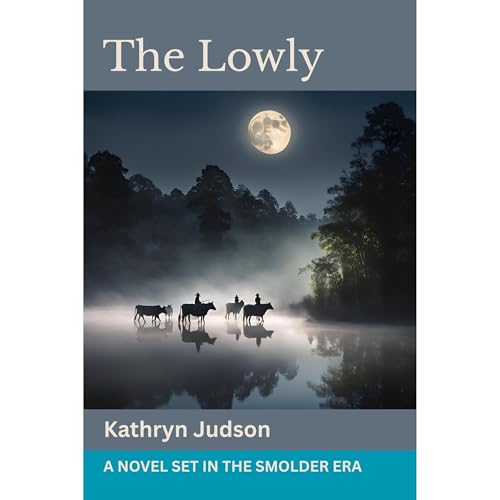 The Lowly by Kathryn Judson