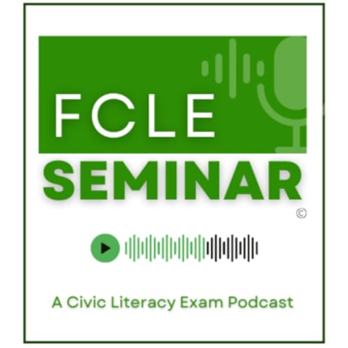 Pass the FCLE | Florida Civic Literacy Exam | Podcast Study Guide by Mercedes Musto
