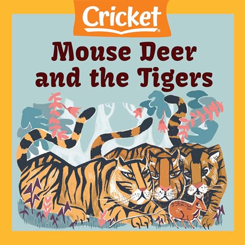 Mouse Deer and the Tigers