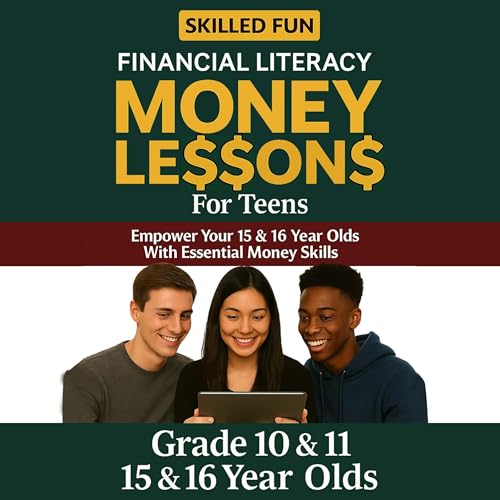 Smart Money Lessons for Teens: Grade 10 & 11 Financial Literacy