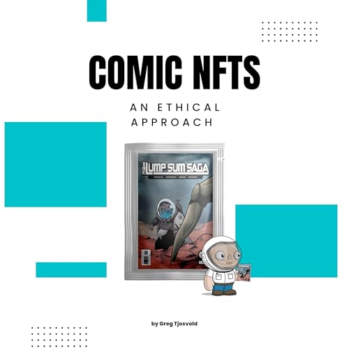 Comic NFTs: An Ethical Approach by Greg Tjosvold