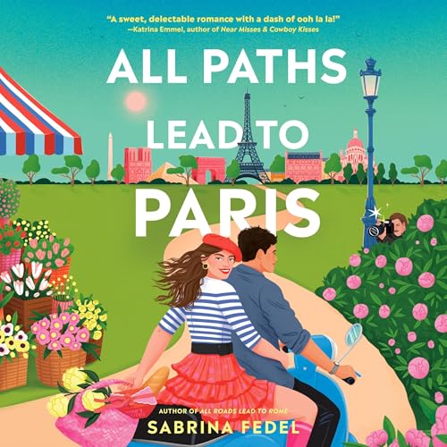 All Paths Lead to Paris by Sabrina Fedel