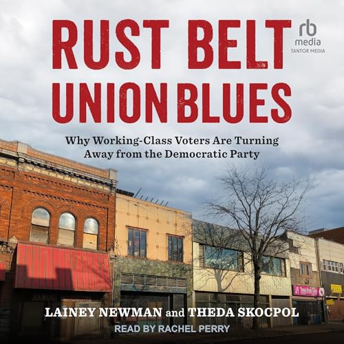 Rust Belt Union Blues by Lainey Newman