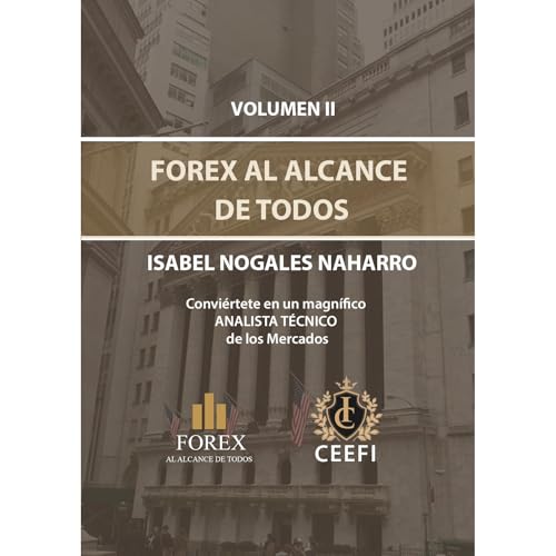 FOREX AL ALCANCE DE TODOS VOLUMEN II