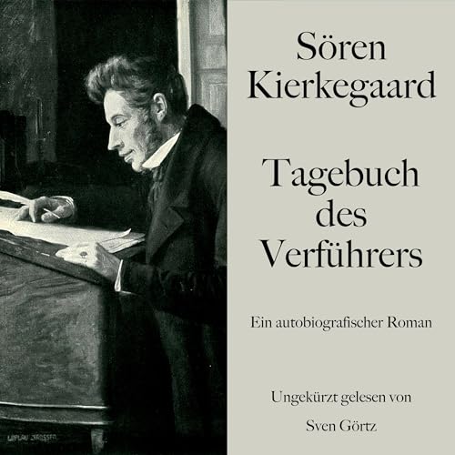 Sören Kierkegaard: Tagebuch des Verführers