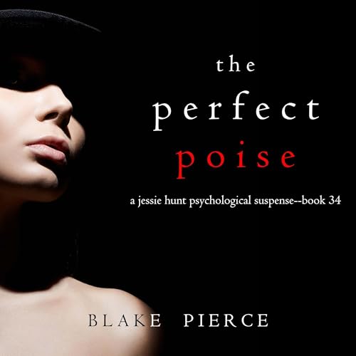 The Perfect Poise by Blake Pierce