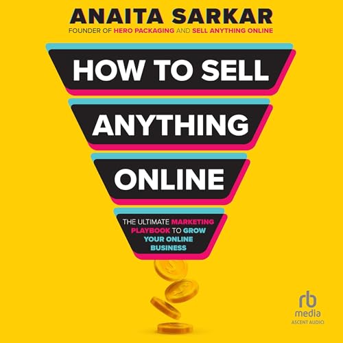 How to Sell Anything Online