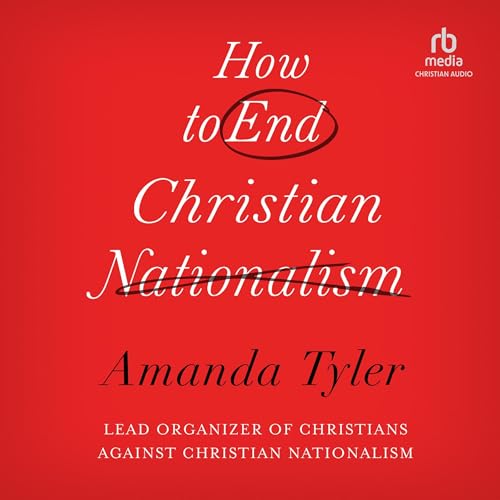 How To End Christian Nationalism