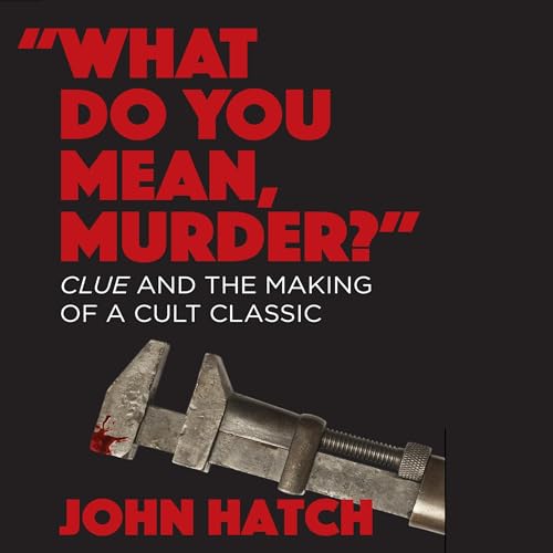 "What Do You Mean, Murder?" by John Hatch