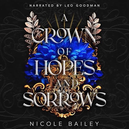 A Crown of Hopes and Sorrows