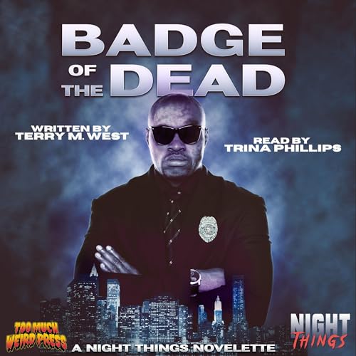 Badge of the Dead: A Night Things Novelette