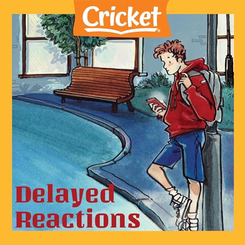 Delayed Reactions