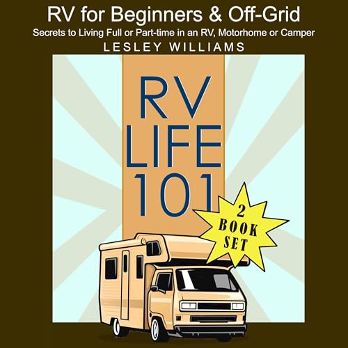 RV Life 101 2-Book Set: RV for Beginners and Off Grid
