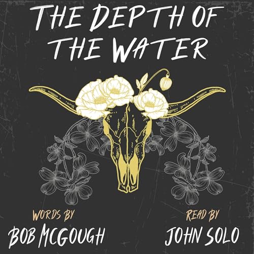 The Depth of the Water