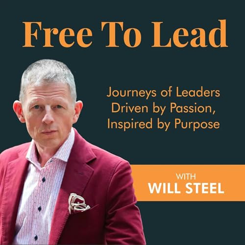 Free To Lead by Will Steel