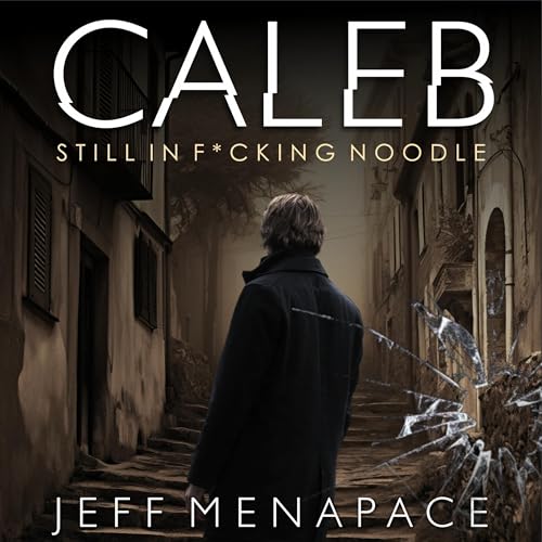 Caleb: Still in F*cking Noodle