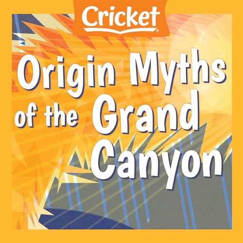 Origin Myths of the Grand Canyon