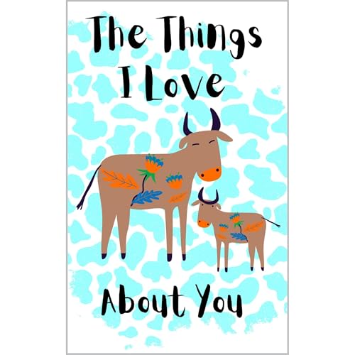 The Things I Love About You