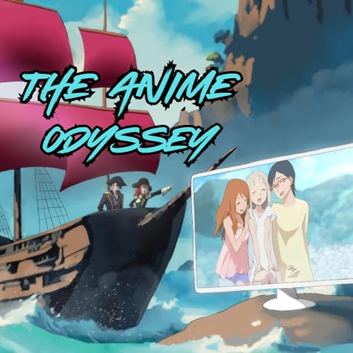 The Anime Odyssey by The Anime Odyssey
