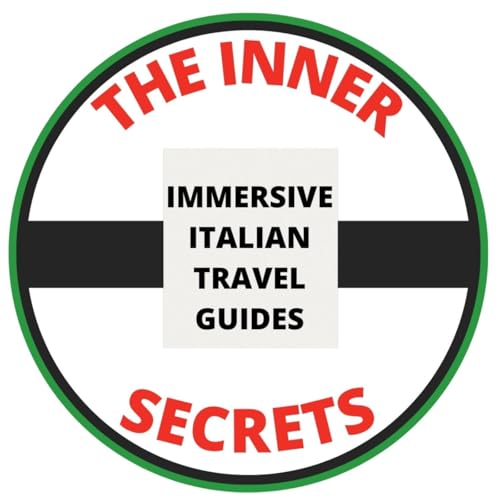 The Inner Secrets - Immersive Italian Travel Guidebooks by The Inner Secrets