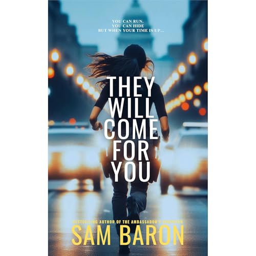 They will come for you