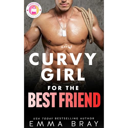 Curvy Girl for the Best Friend by Emma Bray