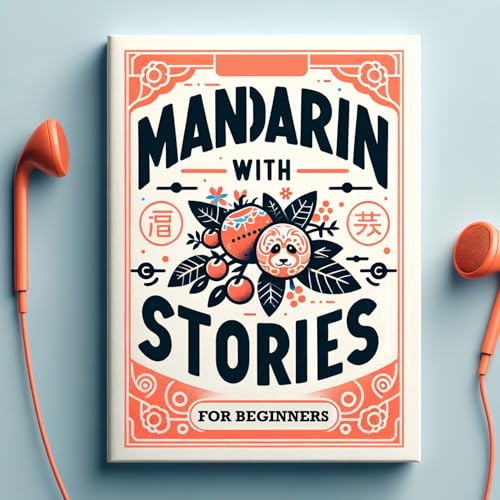Mandarin with Stories by Mandarin with Stories