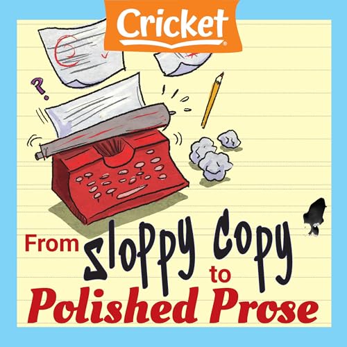 From Sloppy Copy to Polished Prose