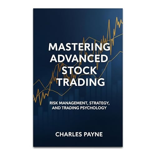 Mastering Advanced Stock Trading by Charles Payne