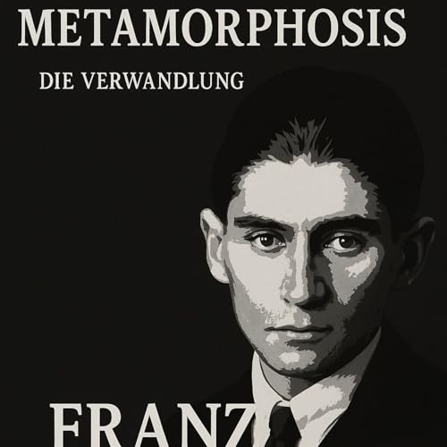 The Metamorphosis by Franz Kafka by Franz Kafka