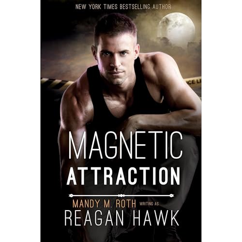 Magnetic Attraction by Reagan Hawk
